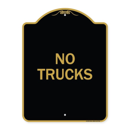 Signmission Designer Series Sign-Truck Sign No Trucks, Black & Gold Aluminum Sign, 18" x 24", BG-1824-22786 A-DES-BG-1824-22786